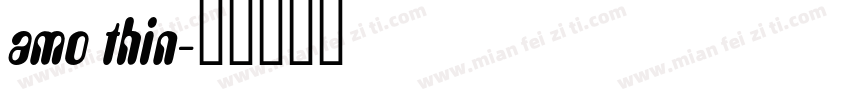 amo thin字体转换